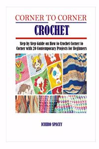 Corner to Corner Crochet