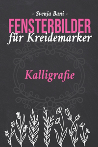 Fensterbilder für Kreidemarker - Kalligrafie
