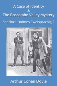 Case of Identity & The Boscombe Valley Mystery