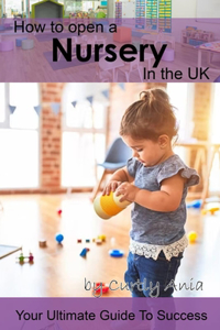 How to open a nursery in the UK