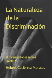 Naturaleza de la Discriminación