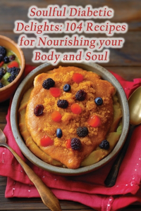 Soulful Diabetic Delights