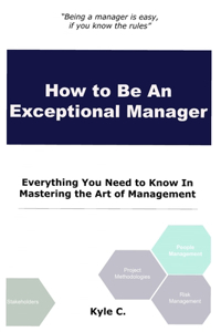 How to Be an Exceptional Manager