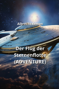 Der Flug der Sternenflotte (ADVENTURE)