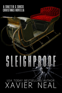 Sleighproof: A Shatter & Shock Christmas Novella