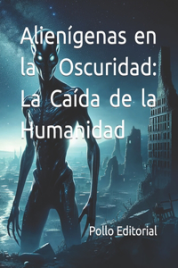 Alienígenas en la Oscuridad