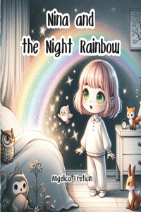 Nina and the Night Rainbow