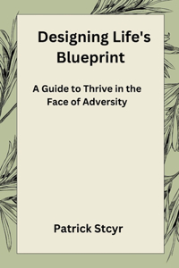 Designing Life's Blueprint