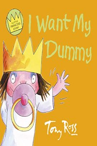 I Want My Dummy (Little Princess)