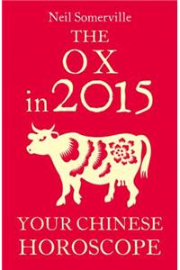 The Ox in 2015: Your Chinese Horoscope