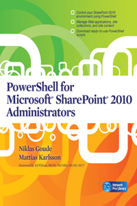 Powershell for Microsoft SharePoint 2010 Administrators