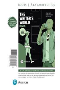 The Writer's World: Essays with Enhanced Reading Strategies, Books a la Carte Edition