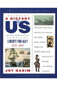 History of Us: Liberty for All?: 1820-1860a History of Us Book Five