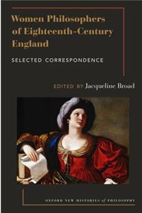 Women Philosophers of Eighteenth-Century England