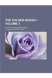 The Golden Bough (Volume 3); A Study in Magic and Religion