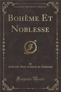 Bohème Et Noblesse (Classic Reprint)
