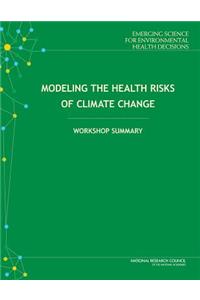 Modeling the Health Risks of Climate Change