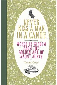 NEVER KISS A MAN IN A CANOE PB