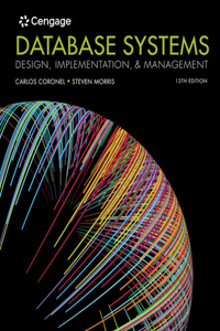 Bundle: Database Systems Design, Implementation, & Management, Loose-Leaf Version, 13th + Mindtap, 2 Terms Printed Access Card