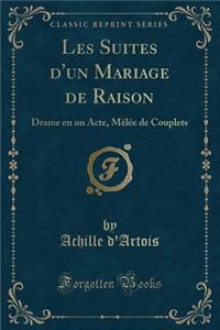 Les Suites d'Un Mariage de Raison