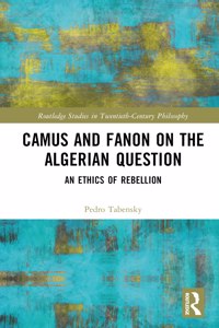 Camus and Fanon on the Algerian Question