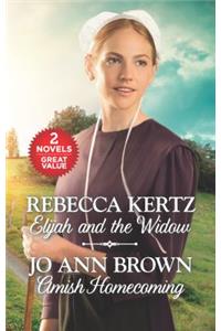 Elijah and the Widow and Amish Homecoming