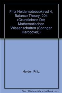 Fritz Heidernotebooksvol 4, Balance Theory