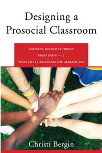 Designing a Prosocial Classroom