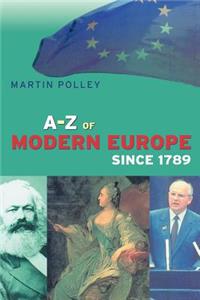A-Z of Modern Europe Since 1789