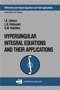 Hypersingular Integral Equations and Their Applications