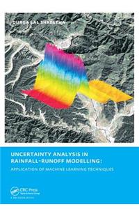 Uncertainty Analysis in Rainfall-Runoff Modelling - Application of Machine Learning Techniques