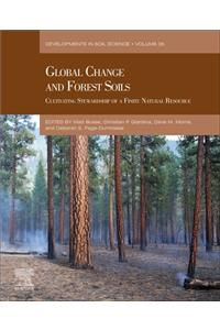 Global Change and Forest Soils: Cultivating Stewardship of a Finite Natural Resource Volume 36