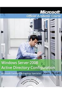 Exam 70-640 Windows Server 2008 Active Directory Configuration with Lab Manual Set