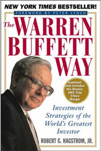 The Warren Buffett Way: Investment Strategies of the World's Greatest Investor