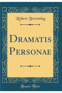 Dramatis Personae (Classic Reprint)