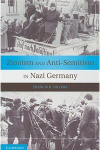 Zionism and Anti-Semitism in Nazi Germany