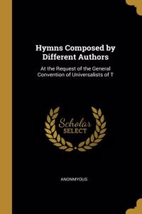 Hymns Composed by Different Authors