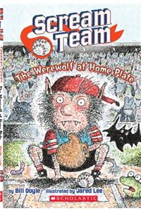 The Werewolf at Home Plate