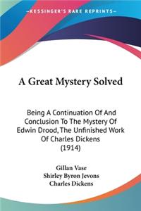 A Great Mystery Solved