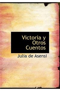Victoria y Otros Cuentos