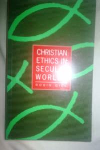 Christian Ethics in Secular Worlds Paperback â€“ 1 January 1991
