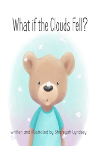 What if the Clouds Fell?