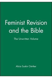 Feminist Revision and the Bible