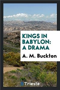 Kings in Babylon