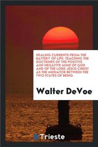 Healing Currents from the Battery of Life