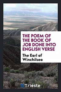 Poem of the Book of Job Done Into English Verse