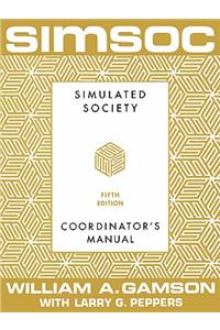 Simsoc: Simulated Society, Coordinator's Manual