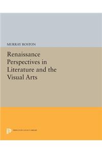 Renaissance Perspectives in Literature and the Visual Arts