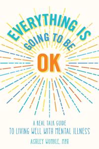 Everything Is Going to Be OK