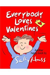 Everybody Loves Valentines